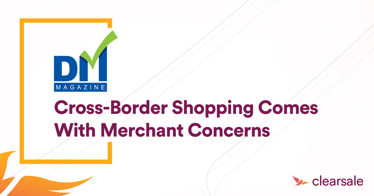 Cross-Border Shopping Comes With Merchant Concerns