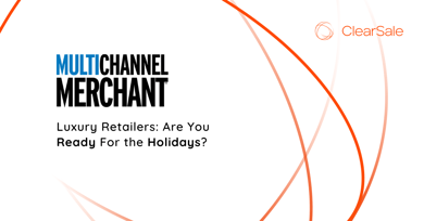 Luxury Retailers: Are You Ready For the Holidays?