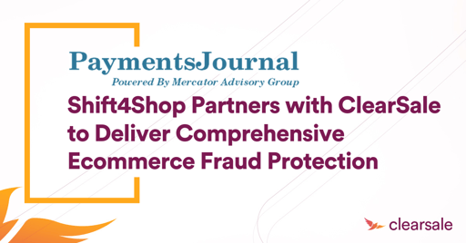 Shift4Shop Partners with ClearSale to Deliver Comprehensive Ecommerce Fraud Protection