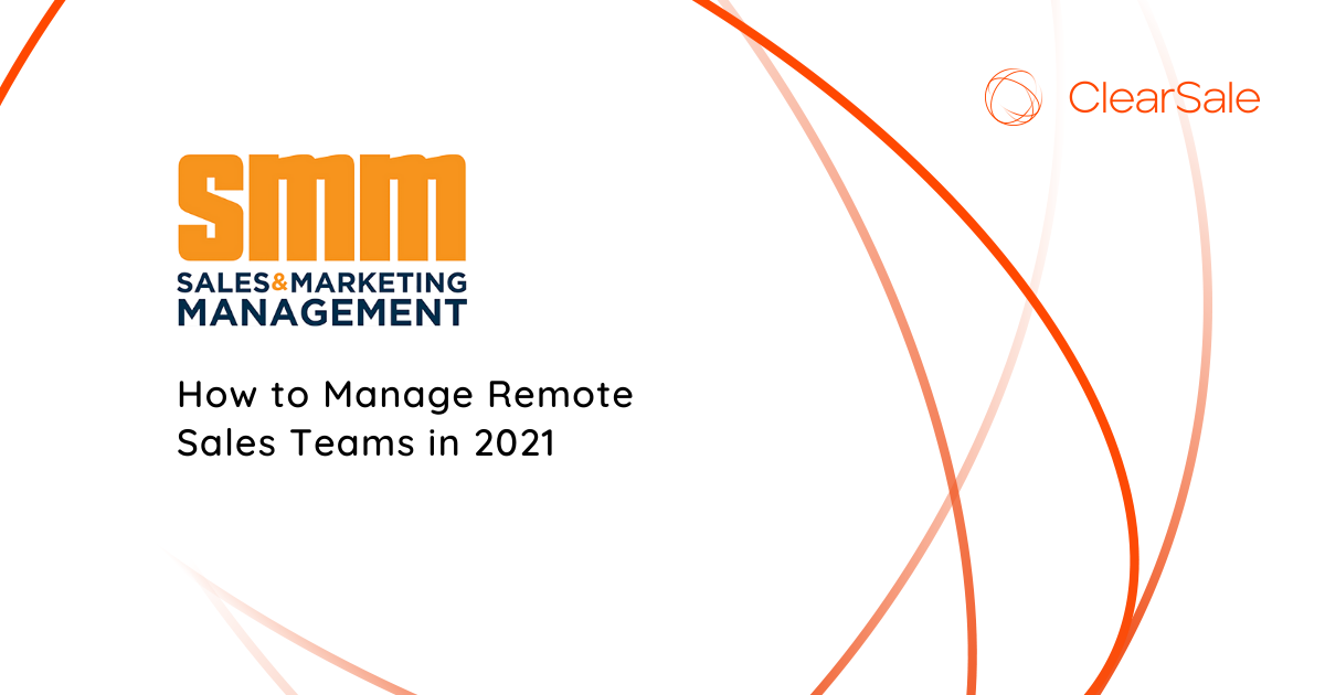 How to Manage Remote Sales Teams in 2021