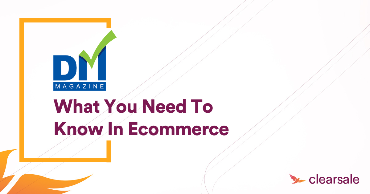 What You Need to Know in Ecommerce