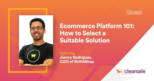 Ecommerce Platform 101: How to Select a Suitable Solution