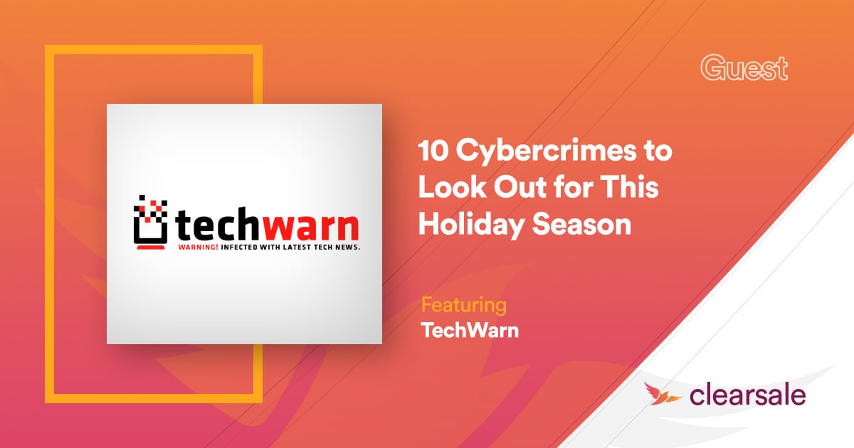 10 Cybercrimes to Look Out for This Holiday Seasons