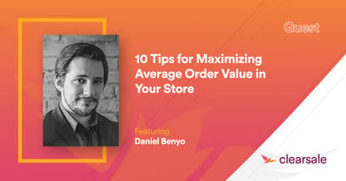10 Tips for Maximizing Average Order Value in Your Store