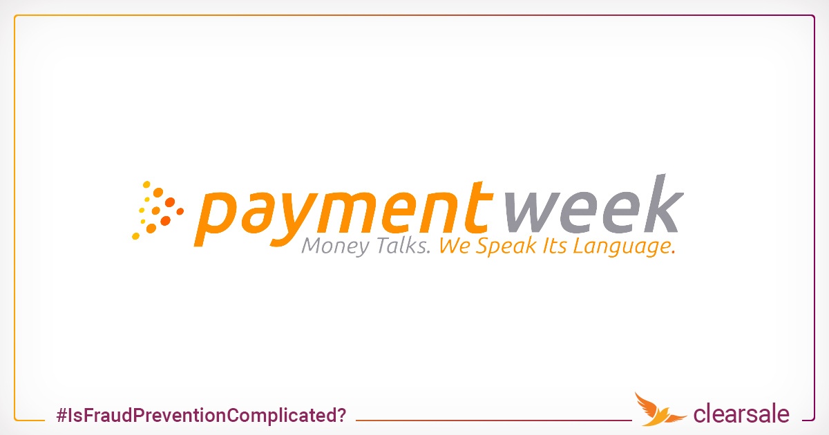 ClearSale at PaymentWeek: Why Is Reliable Fraud Prevention So Complicated?
