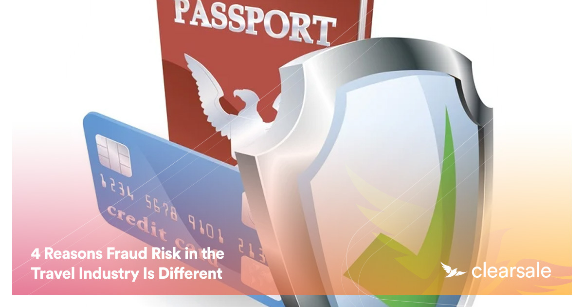 4 Reasons Fraud Risk in the Travel Industry Is Different