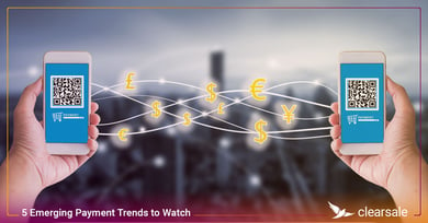 5 Emerging Payment Trends to Watch