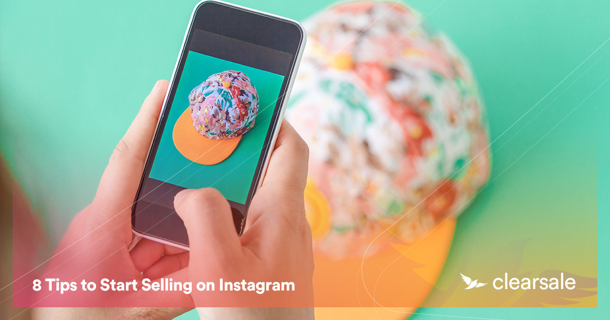 8 Tips to Start Selling on Instagram