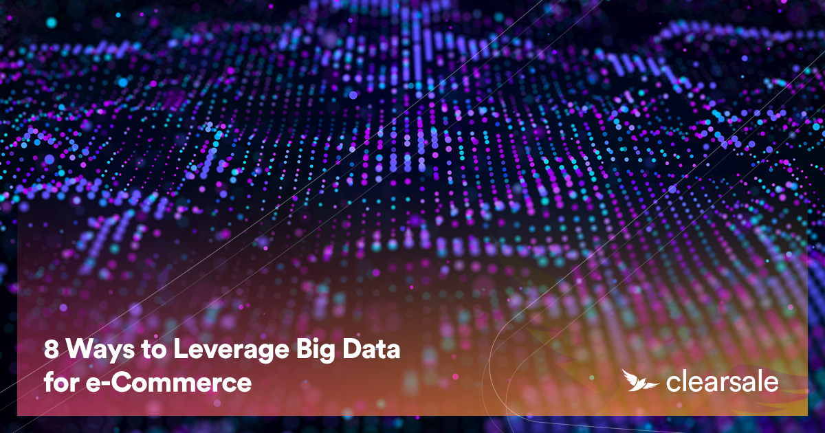 8 Ways to Leverage Big Data for e-Commerce