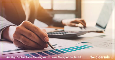 Are High Decline Rates Causing You to Leave Money on the Table?