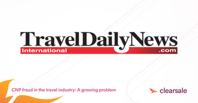 ClearSale discusses CNP fraud in the travel industry at Travel Daily News