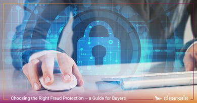Choosing the Right Fraud Protection – a Guide for Buyers