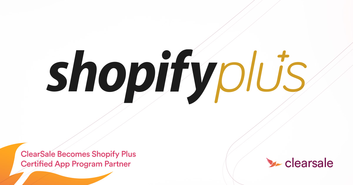 ClearSale Becomes Shopify Plus Certified App Program Partner