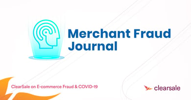 CLEARSALE ON ECOMMERCE FRAUD & COVID-19
