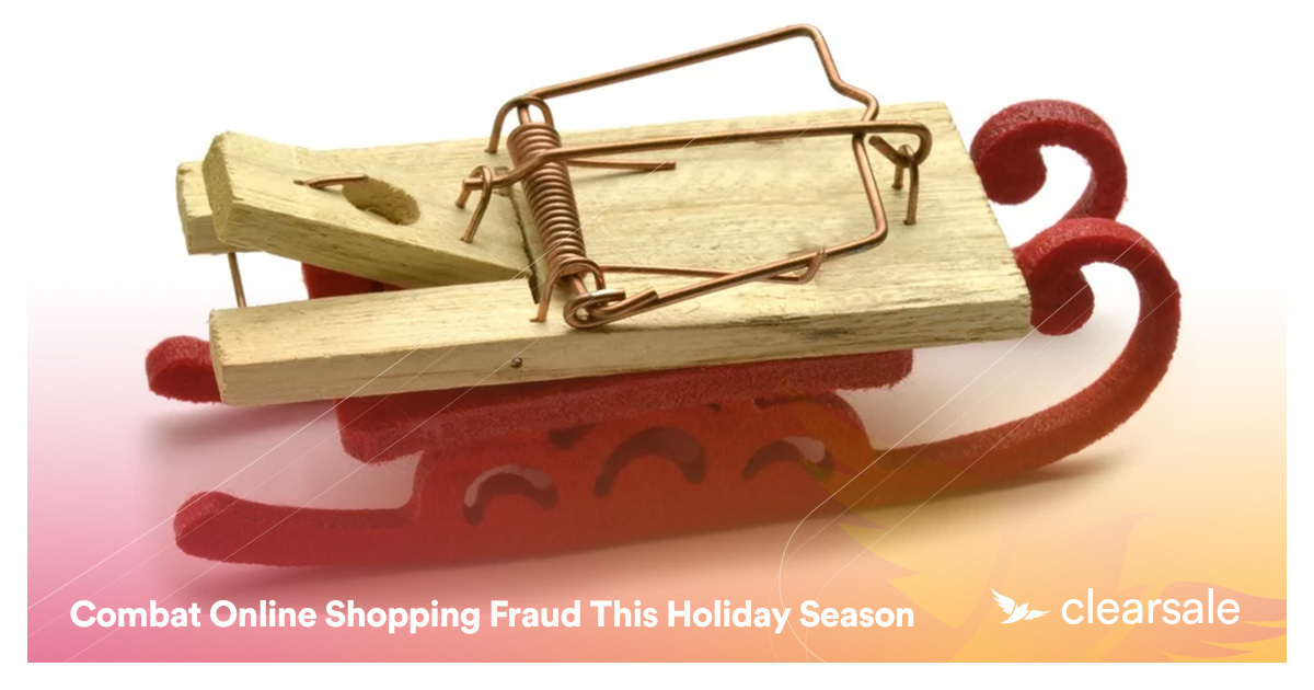 Combat Online Shopping Fraud This Holiday Season