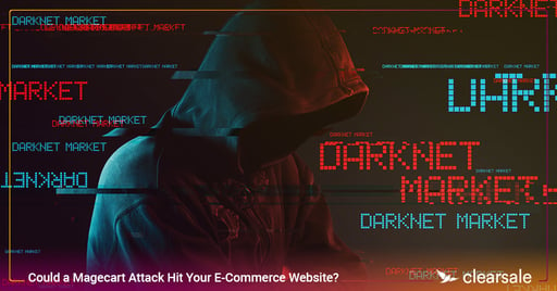 Could a Magecart Attack Hit Your E-Commerce Website?
