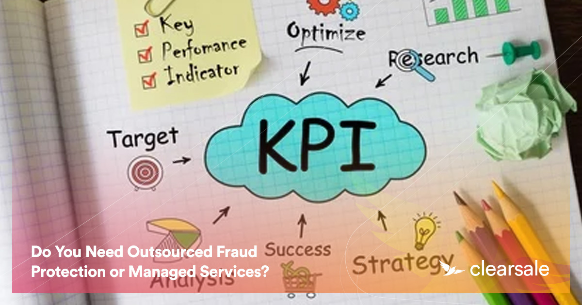 Do You Need Outsourced Fraud Protection or Managed Services?