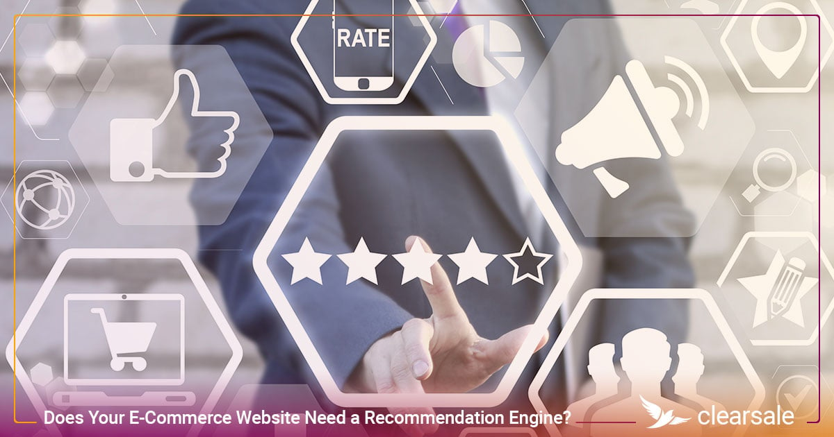 Does Your E-Commerce Website Need a Recommendation Engine?