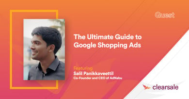 The Ultimate Guide to Google Shopping Ads