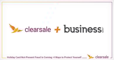 ClearSale partnered with Business.com to show you 4 ways to protect yourself from fraud