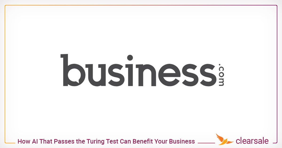 How AI That Passes the Turing Test Can Benefit Your Business