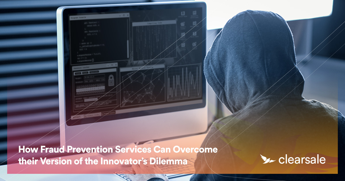 How Fraud Prevention Services Can Overcome the Innovator’s Dilemma