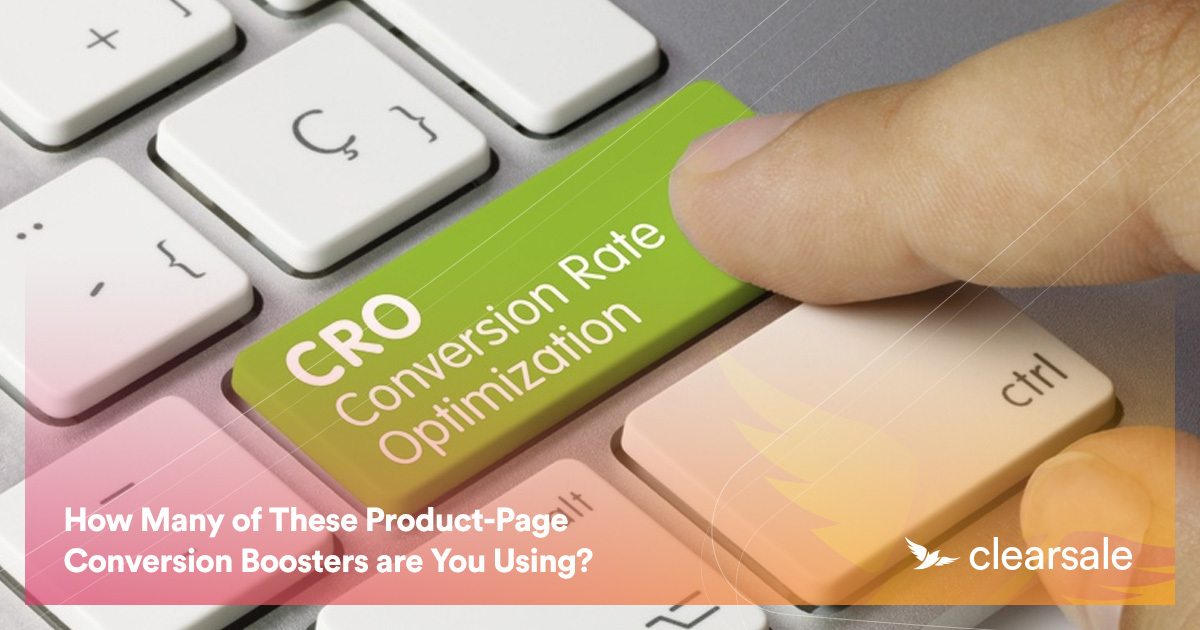 How Many of These Product-Page Conversion Boosters are You Using?