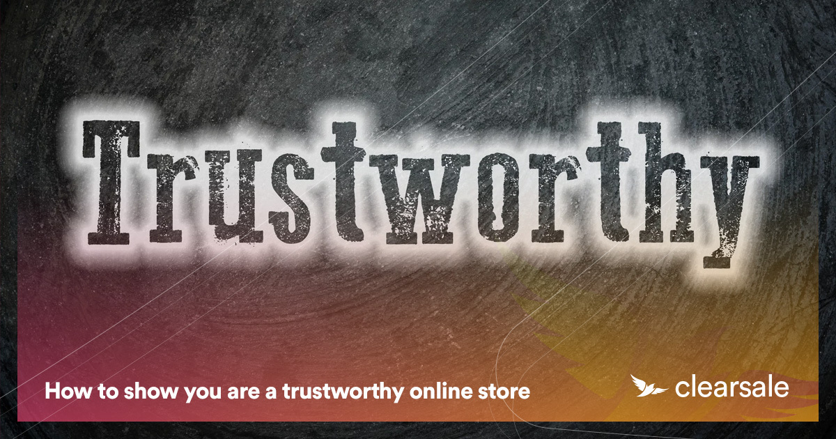 How to show you are a trustworthy online store