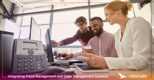 Integrating Fraud Management and Order Management Systems