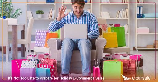 It’s Not Too Late to Prepare for Holiday E-Commerce Sales