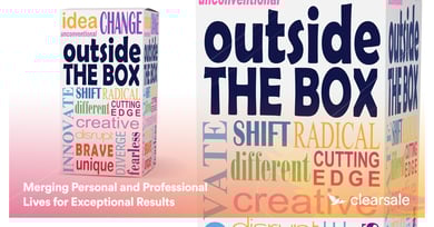 Merging Personal and Professional Lives for Exceptional Results