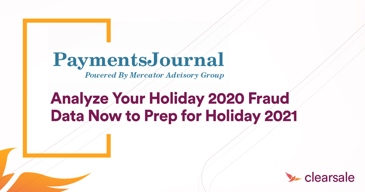 Analyze Your Holiday 2020 Fraud Data Now to Prep For Holiday 2021