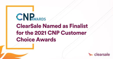 ClearSale Named as Finalist for the 2021 CNP Customer Choice Awards