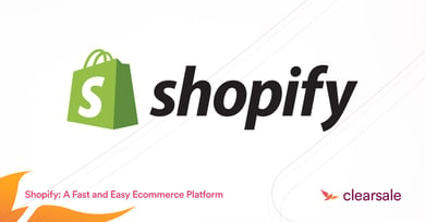 Shopify: A Fast and Easy Ecommerce Platform