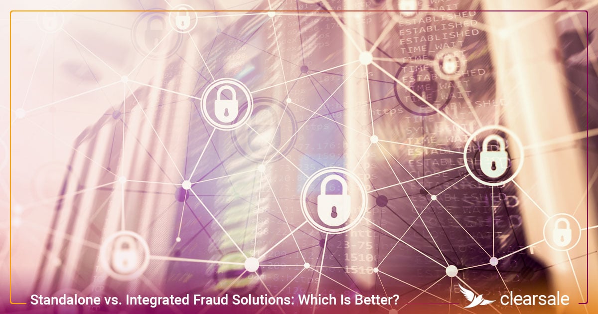 Standalone vs. Integrated Fraud Solutions: Which Is Better?