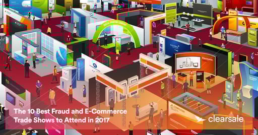 The 10 Best Fraud and E-Commerce Trade Shows to Attend in 2017