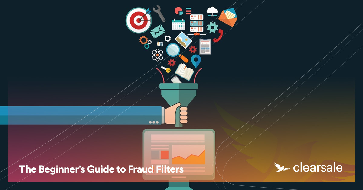 The Beginner’s Guide to Fraud Filters