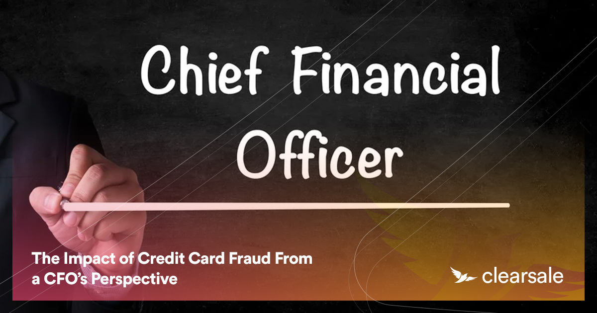 The Impact of Credit Card Fraud From a CFO’s Perspective