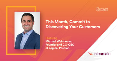 This Month, Commit to Discovering Your Customers