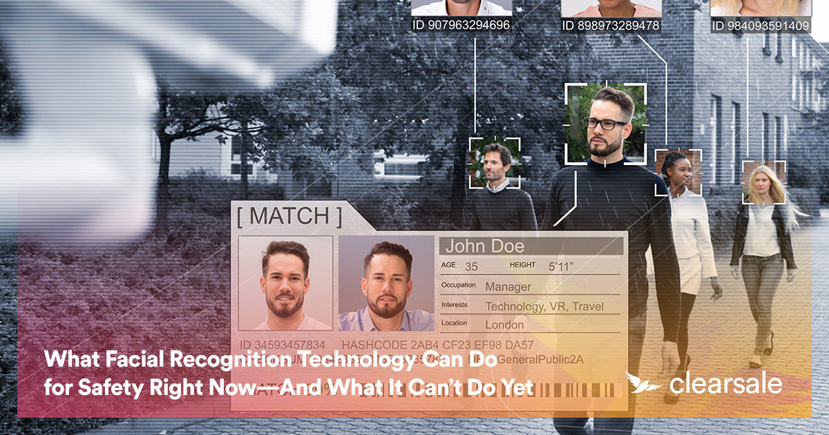 What Facial Recognition Technology Can Do for Safety Right Now—And What It Can’t Do Yet