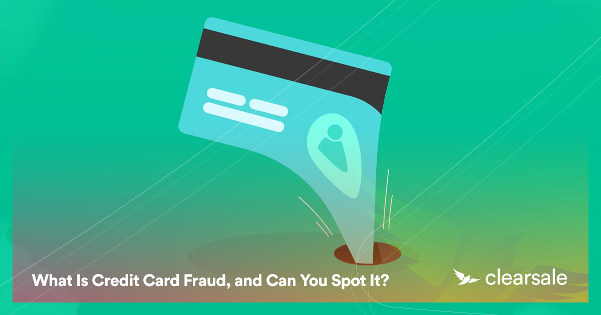 What Is Credit Card Fraud, and Can You Spot It?