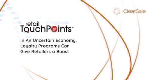 In An Uncertain Economy, Loyalty Programs Can Give Retailers a Boost