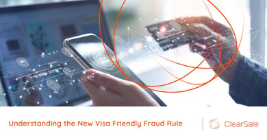 Understanding the New Visa Friendly Fraud Rule