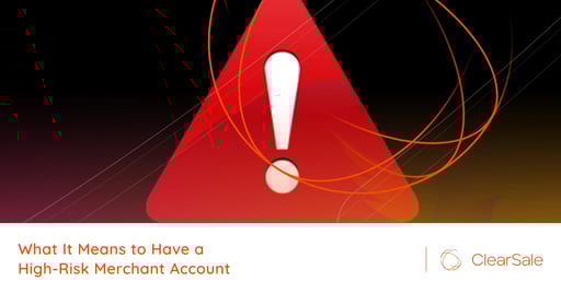 What It Means to Have a High-Risk Merchant Account
