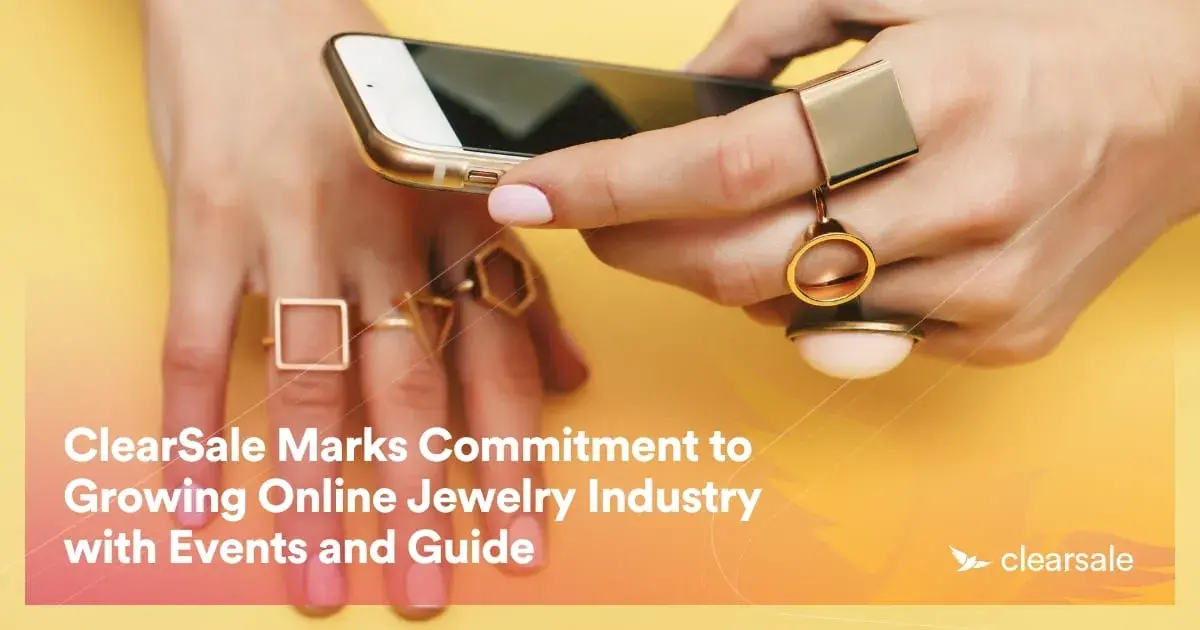 ClearSale Marks Commitment to Growing Online Jewelry Industry with Events and Guide