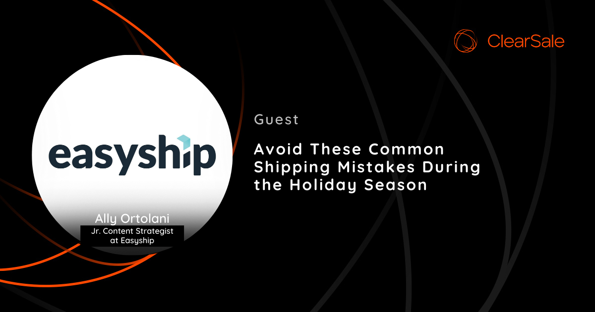 Top 2021 Holiday Shipping Mistakes to Avoid