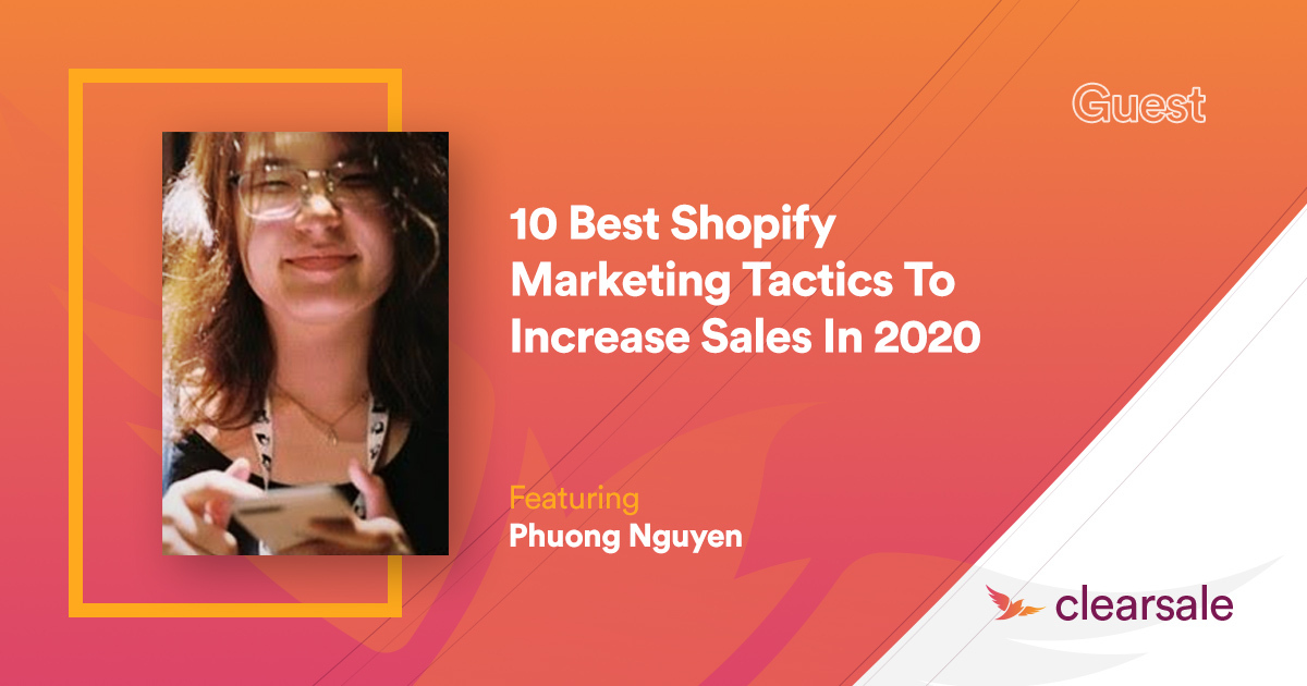 10 Best Shopify Marketing Tactics To Increase Sales In 2020