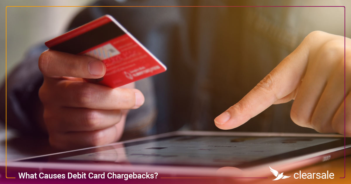 what-causes-debit-card-chargebacks