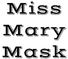 Miss Mary Mask