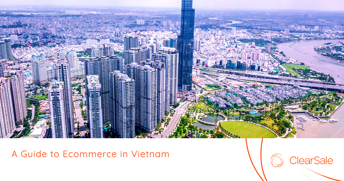 Country Profile: A Guide to Ecommerce in Vietnam